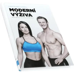 Moderní výživa ve fitness a silových sportech (Lukáš Roubík a kol.) Koupit Online