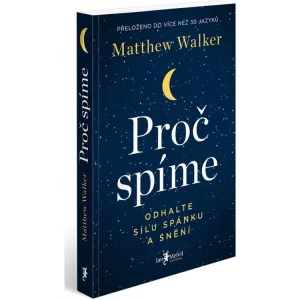 Proč spíme - Matthew Walker Koupit Online