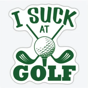 Cenový Hit Samolepka na auto I Suck at Golf - 10x9cm